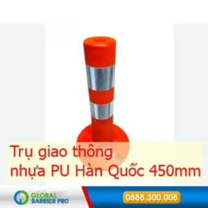 Trụ giao thông nhựa PU Hàn Quốc 450mm